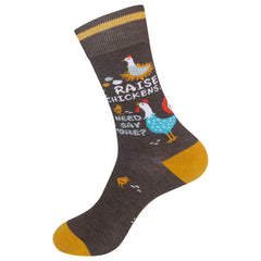 I Raise Chickens, Need I Say More Sock