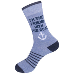 I'm The Friend With The Boat Socks