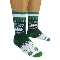 I like Them Real Thick & Sprucey Socks