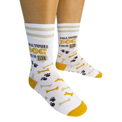Tell Your Dog I Said Hi Socks
