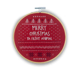 Merry Christmas Ya Filthy Animal Embroidery Kit