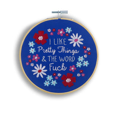 I Like Pretty Things & The Word Fuck Embroidery Kit