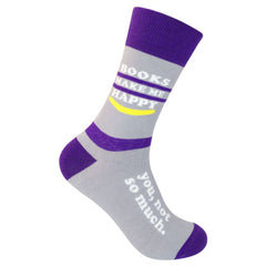 Books Make Me Happy - You? Not So Much Socks