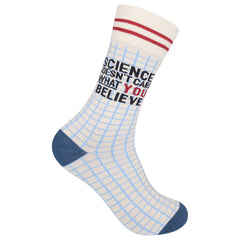 Science Doesn't Care What You Believe Socks