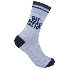 Go Ahead Call HR Socks