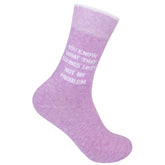 You Know What That Sounds Like? Not My Problem. Socks