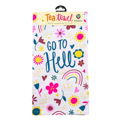 Go To Hell Tea Towel
