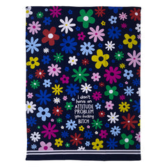 I Don't Have An Attitude Problem You Fucking Bitch Tea Towel