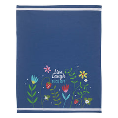Live, Laugh, Fuck Off Tea Towel