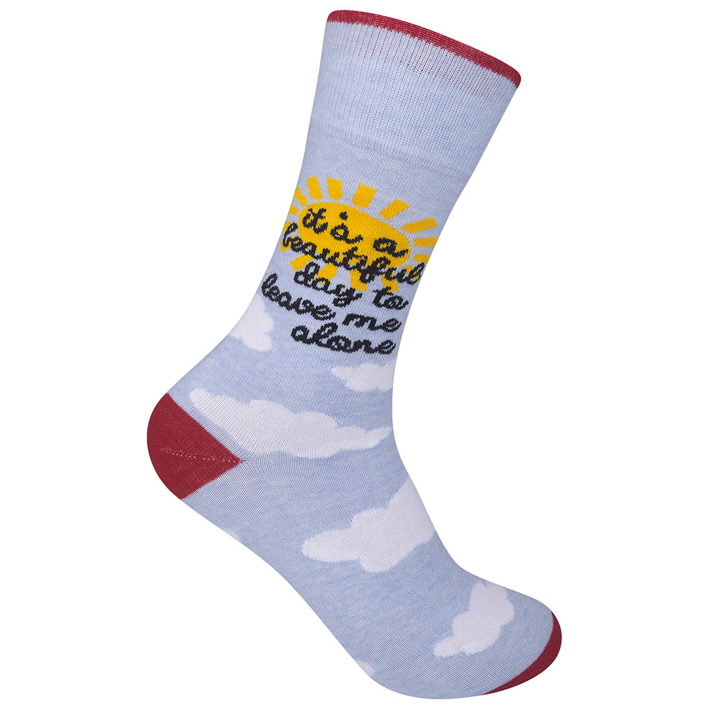 It's A Beautiful Day To Leave Me Alone Socks
