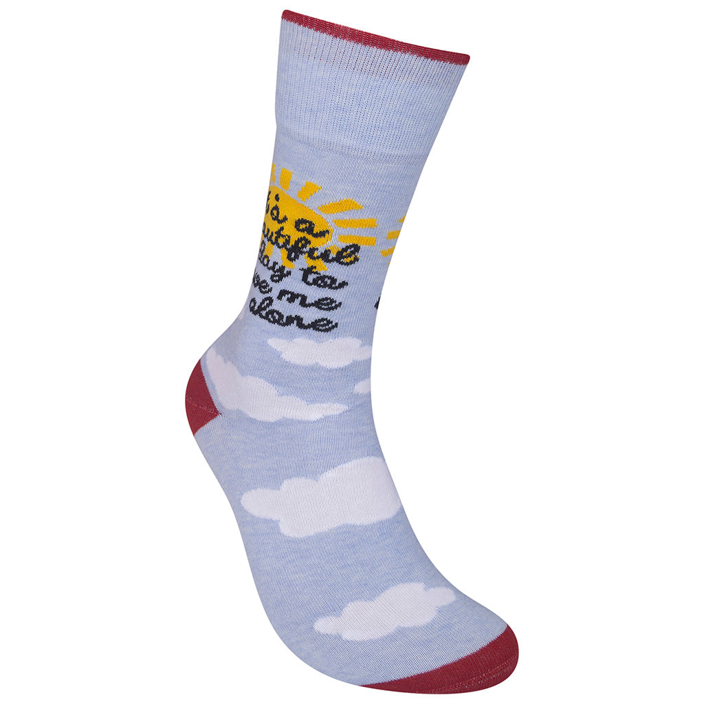 It's A Beautiful Day To Leave Me Alone Socks