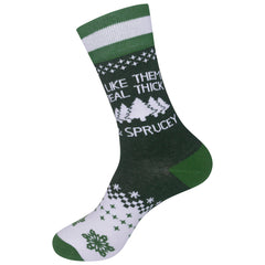 I like Them Real Thick & Sprucey Socks