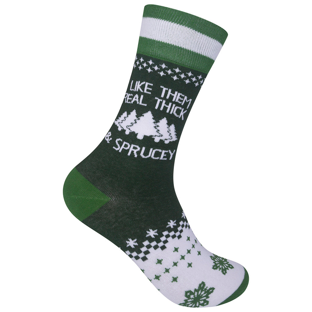 I like Them Real Thick & Sprucey Socks