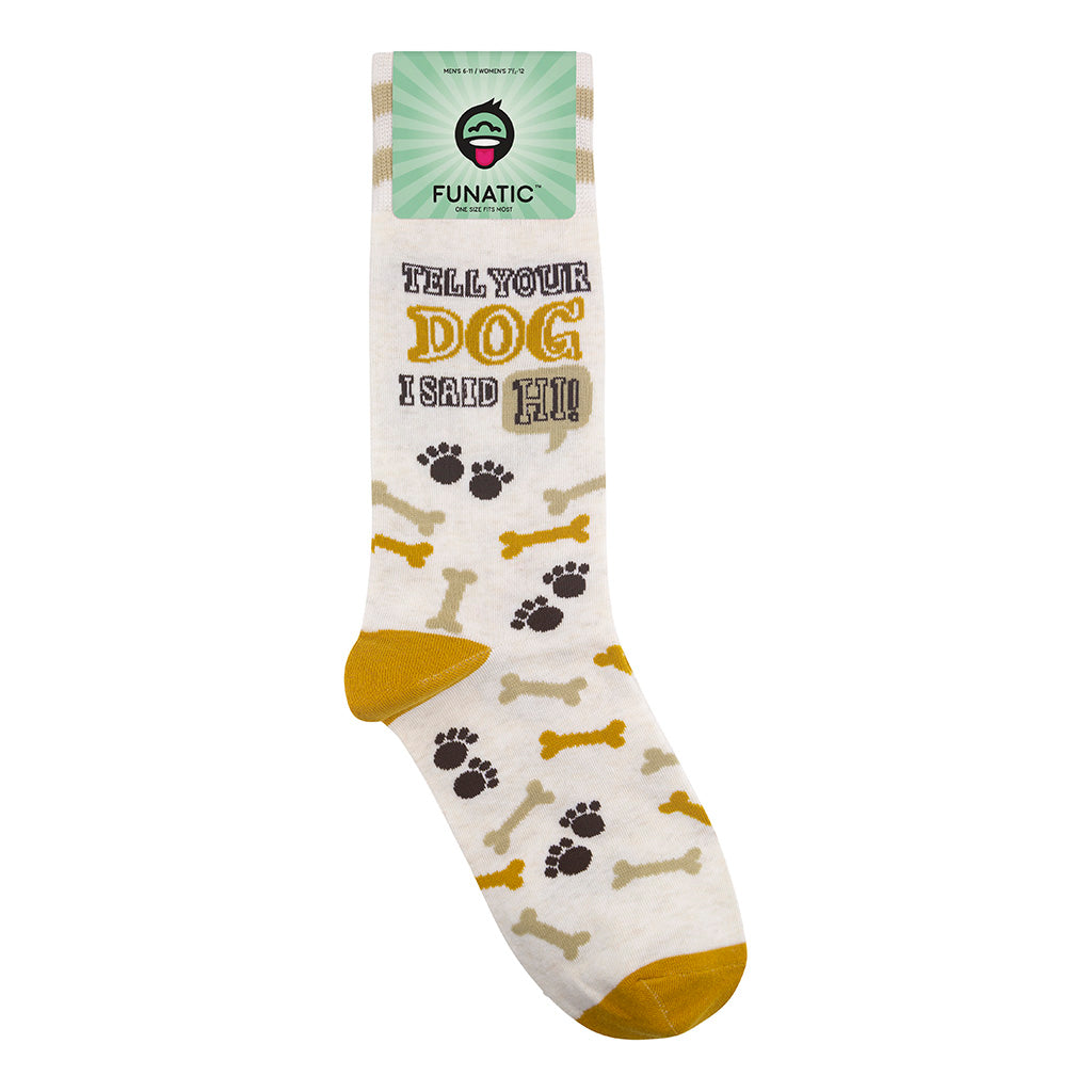 Tell Your Dog I Said Hi Socks