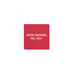 Maybe swearing will help Napkins