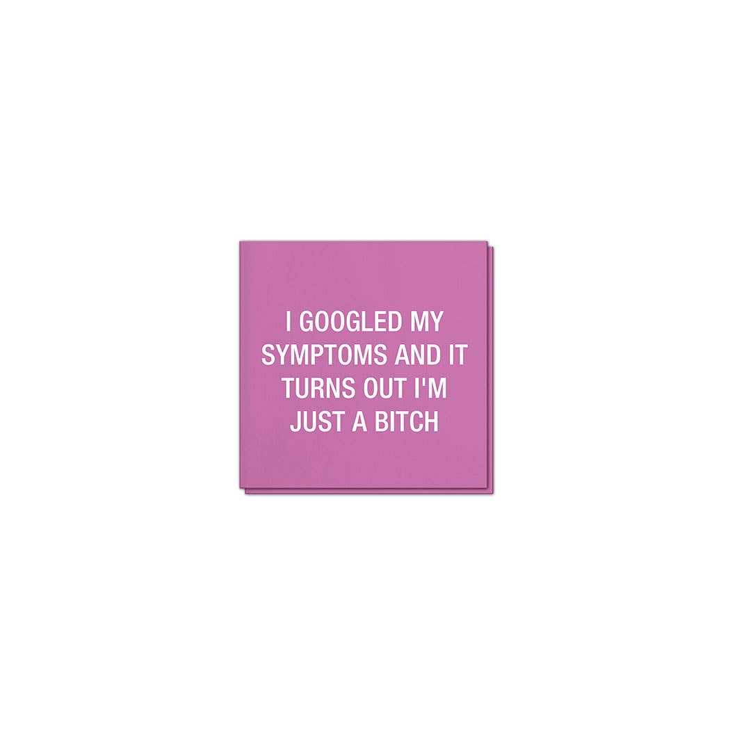 I Googled my symptoms Napkins