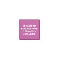 I Googled my symptoms Napkins