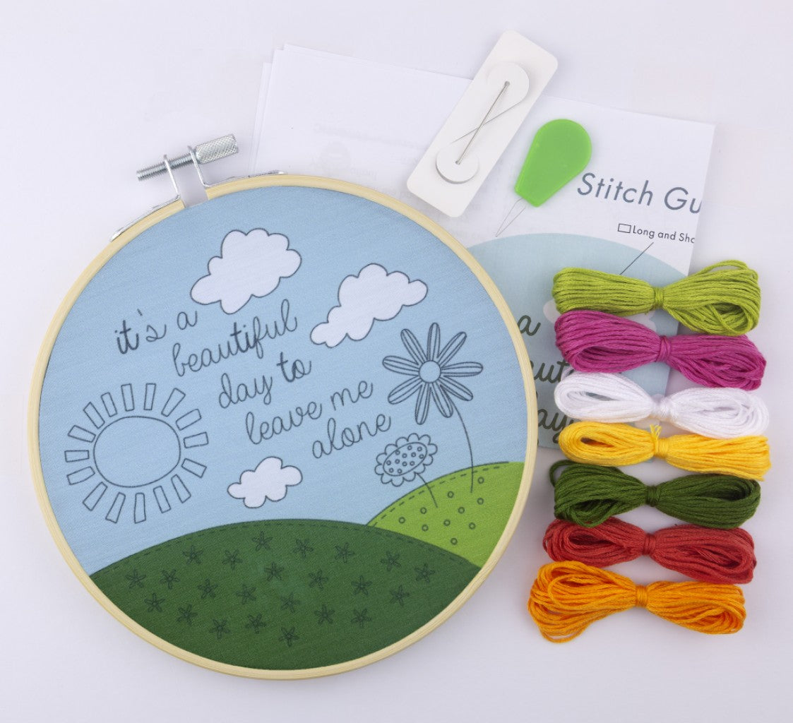 It’s A Beautiful Day To Leave Me Alone Embroidery Kit