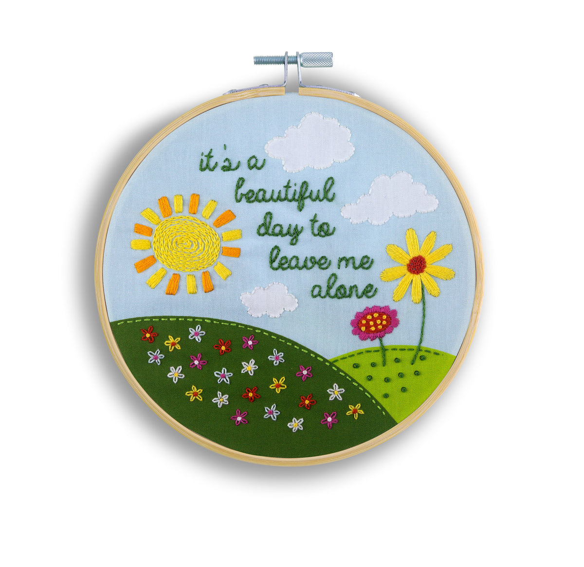 It’s A Beautiful Day To Leave Me Alone Embroidery Kit