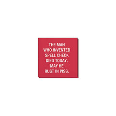 The man who invented spell check died today. Napkins