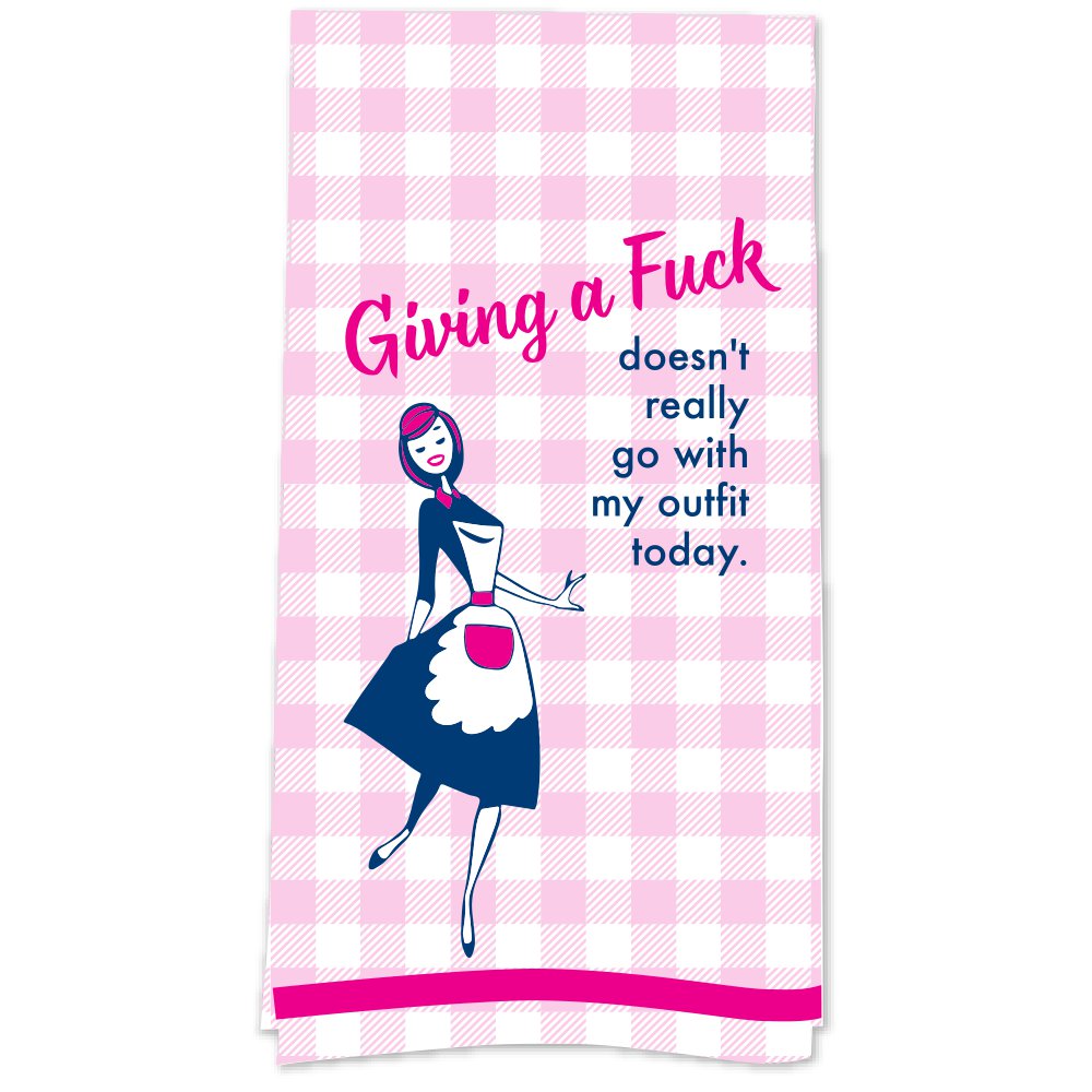Giving A Fuck Doesn't Really Go With My Outfit Today Tea Towel