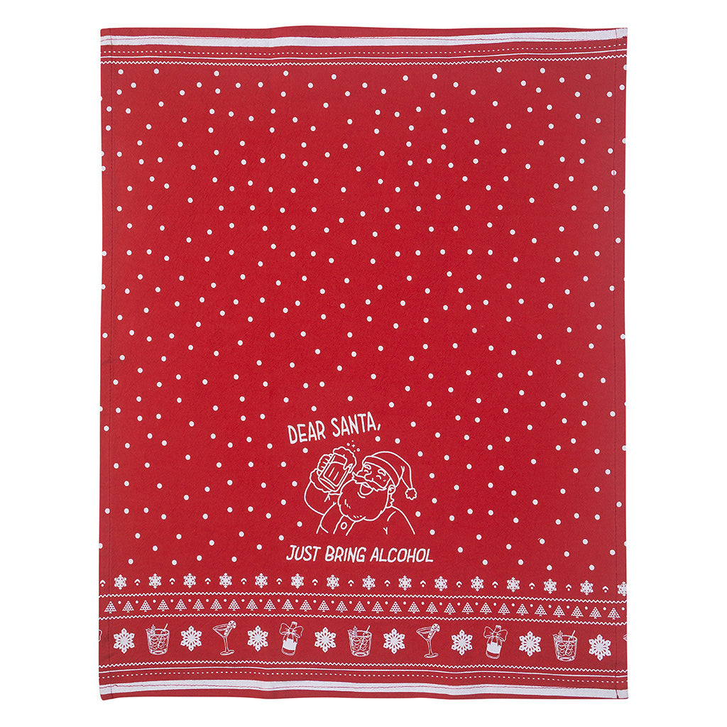 Dear Santa, Just Bring Alcohol Tea Towel