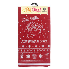 Dear Santa, Just Bring Alcohol Tea Towel