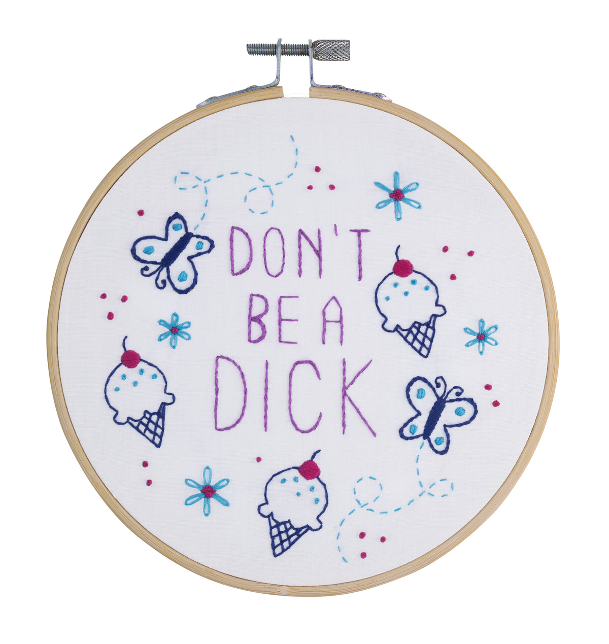 Don't Be a Dick Embroidery Kit