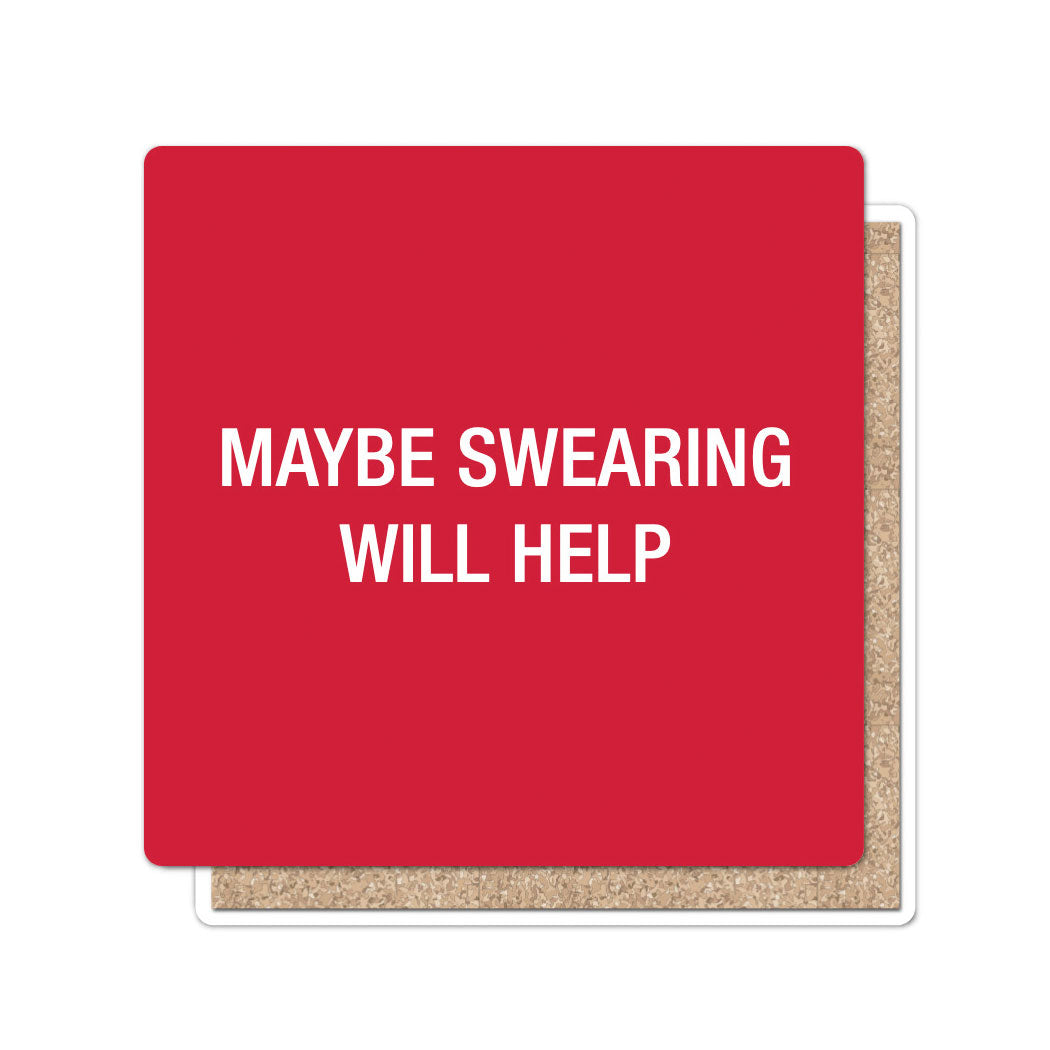 Maybe swearing will help Coaster