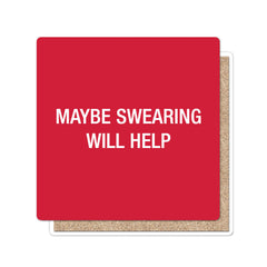 Maybe swearing will help Coaster