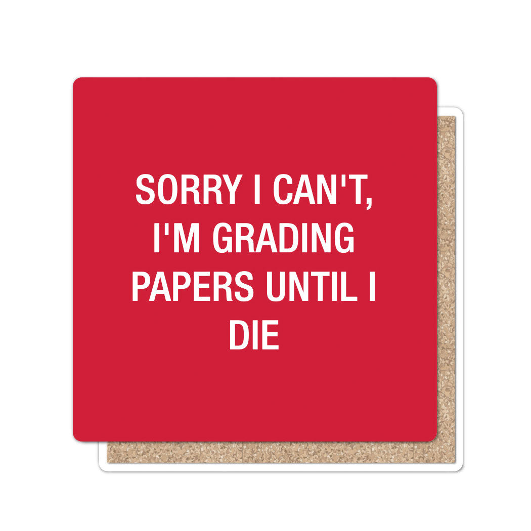 Sorry I can't, I'm grading papers until I die. Coaster