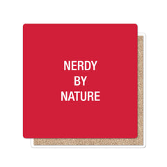 Nerdy By Nature Coaster