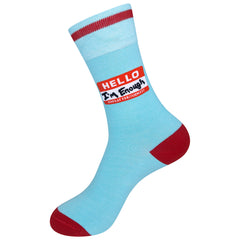 Hello I'm Enough Socks | Nice Enough Merch Co