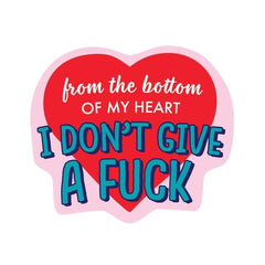 From The Bottom Of My Heart Sticker